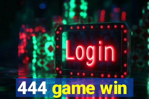 444 game win